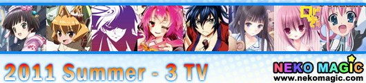 2011 Summer anime Part 3: TV anime III 2011 Summer anime Part 3: TV anime III