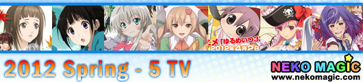 2012 Spring anime Part 5: TV anime V 2012 Spring anime Part 5: TV anime V