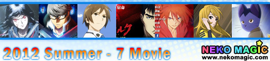 2012 Summer anime Part 7: Movie I 2012 Summer anime Part 7: Movie I