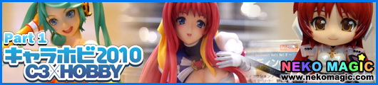 Chara Hobby 2010 C3 X Hobby Part 1: Good Smile Company, Megahouse, Griffon Enterprises Chara Hobby 2010 C3 X Hobby Part 1: Good Smile Company, Megahouse, Griffon Enterprises
