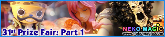 The 31st Prize Fair 2013 Part 1: Banpresto I The 31st Prize Fair 2013 Part 1: Banpresto I