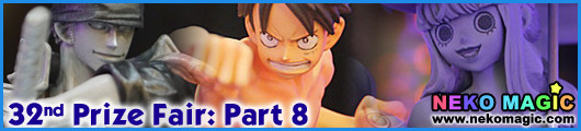 The 32nd Prize Fair 2013 Part 8: Banpresto I The 32nd Prize Fair 2013 Part 8: Banpresto I