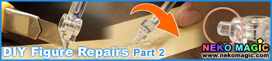 DIY Figure Repairs Part 2: Reinforcing Joints DIY Figure Repairs Part 2: Reinforcing Joints