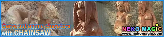 How to: Carve Out Anime Characters with Chainsaw How to: Carve Out Anime Characters with Chainsaw